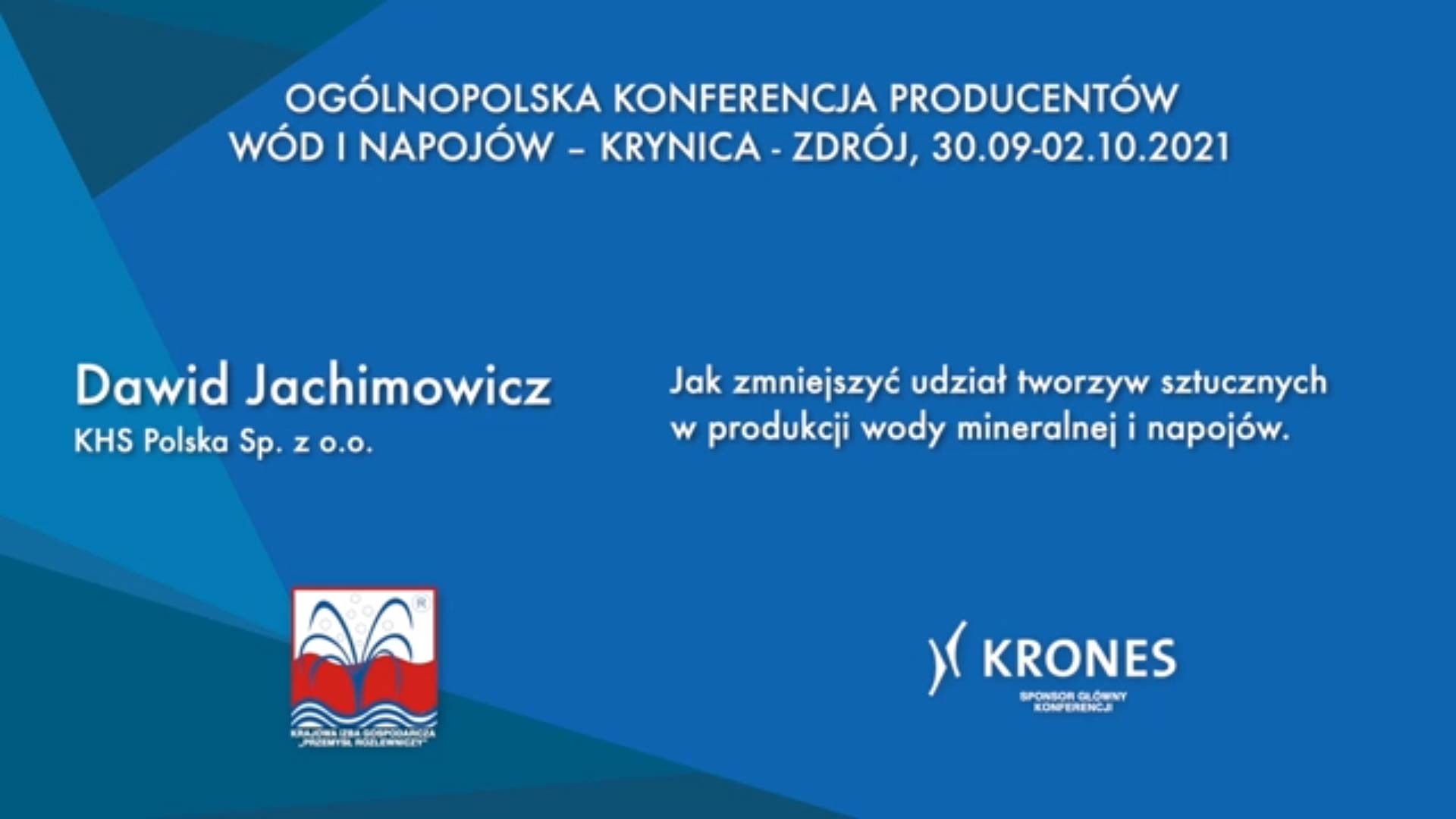 DAWID JACHIMOWICZ: “Jak zmniejszyć udział tworzyw sztucznych w produkcji wody mineralnej i napojów.”